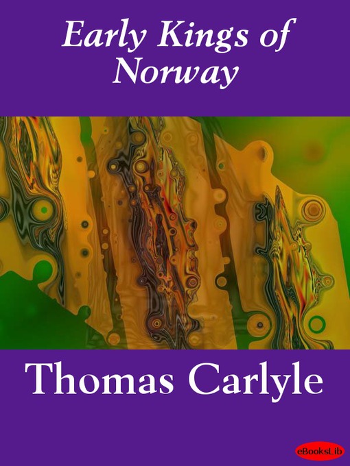 Title details for Early Kings of Norway by Thomas Carlyle - Available